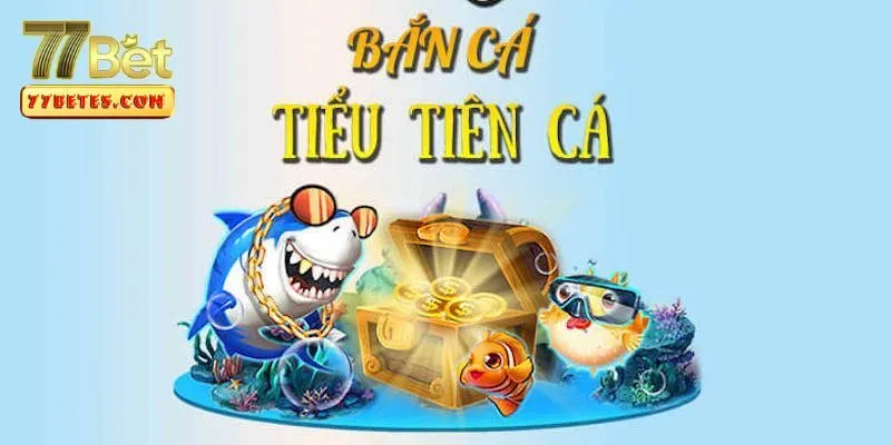ban-ca-tieu-tien-3